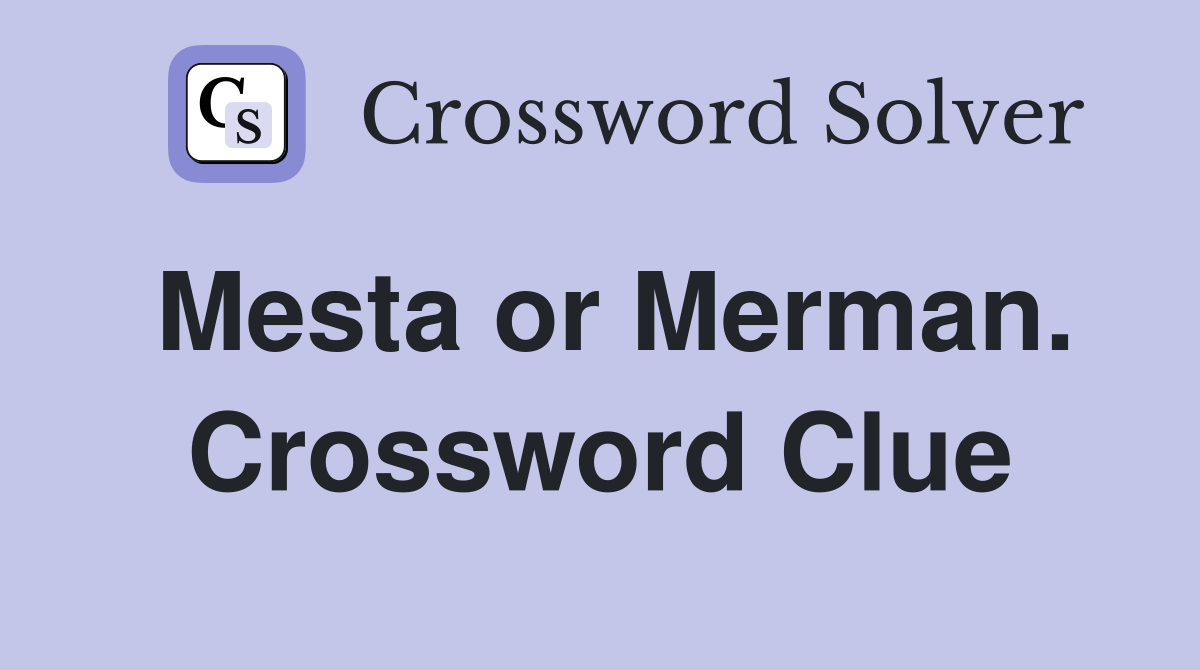 Mesta or Merman. Crossword Clue