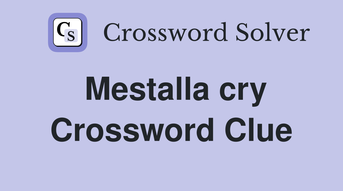 Mestalla cry Crossword Clue