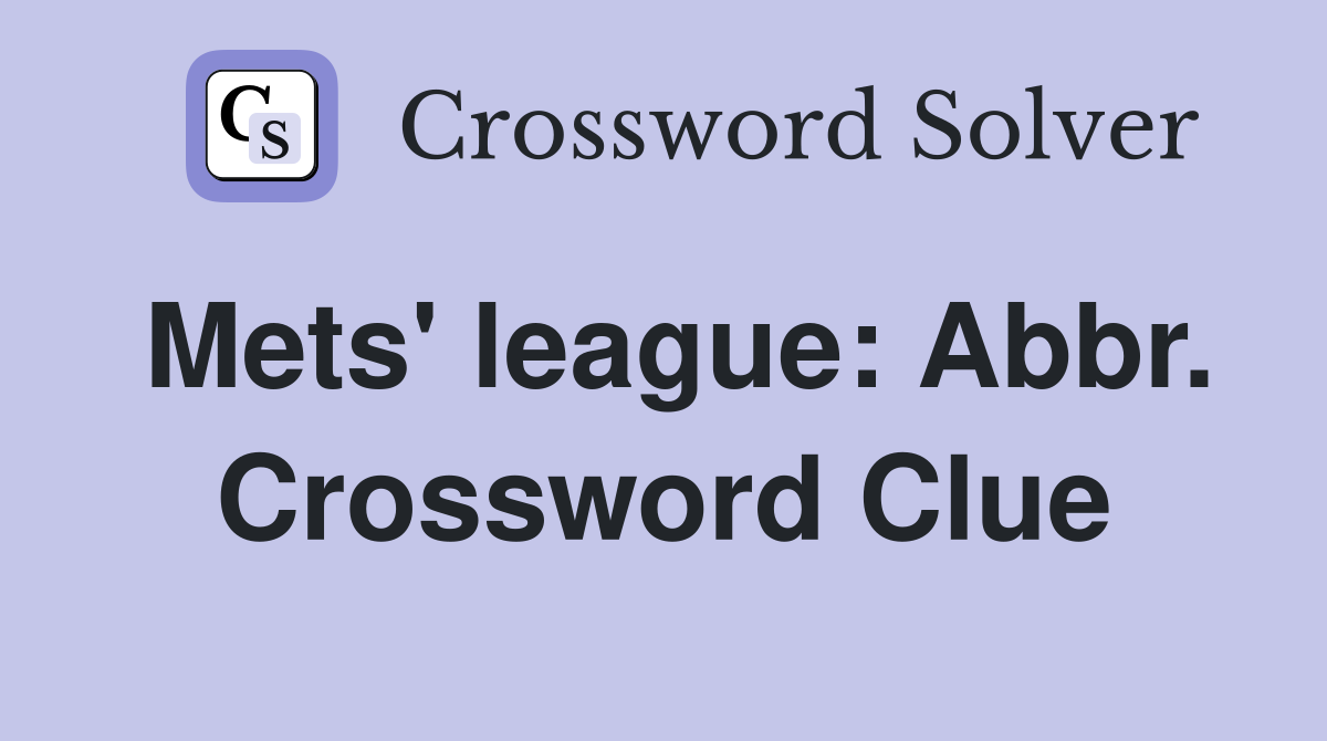 Mets' league: Abbr. Crossword Clue