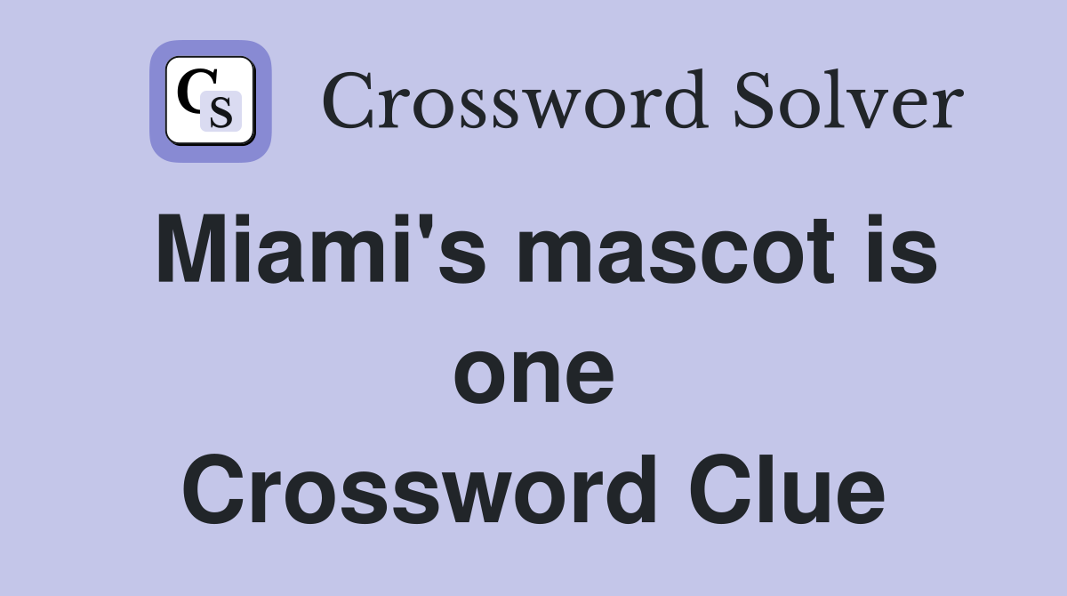Miami's mascot is one Crossword Clue