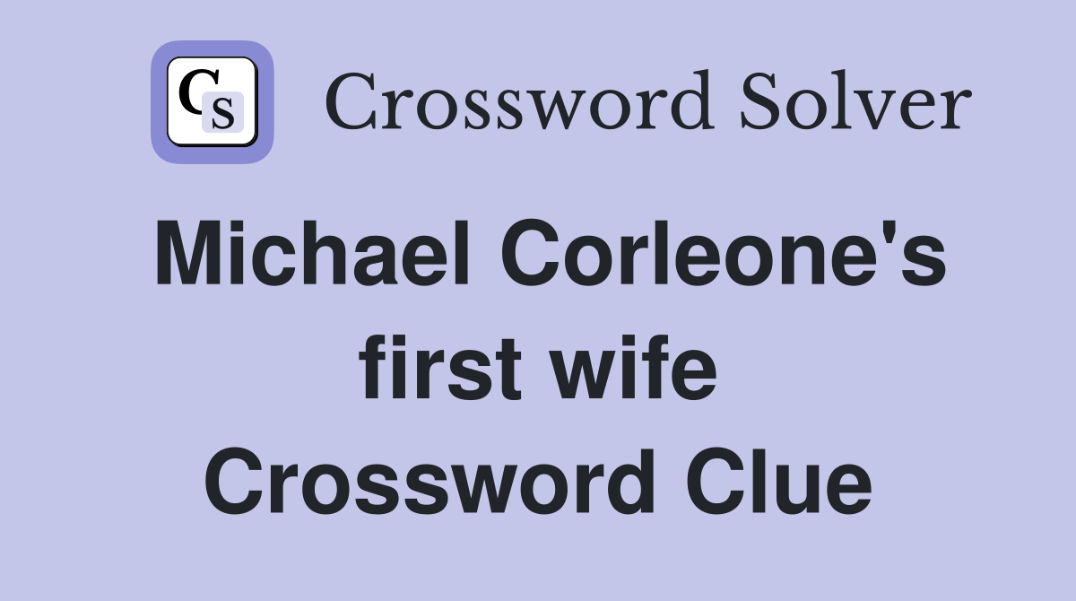 Michael Corleone's first wife Crossword Clue