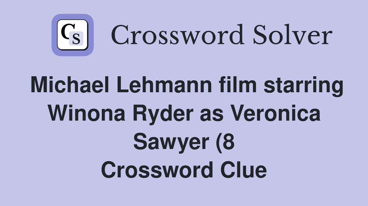 Michael Lehmann film starring Winona Ryder as Veronica Sawyer (8 Michael Lehmann film starring Winona Ryder as Veronica Sawyer (8
