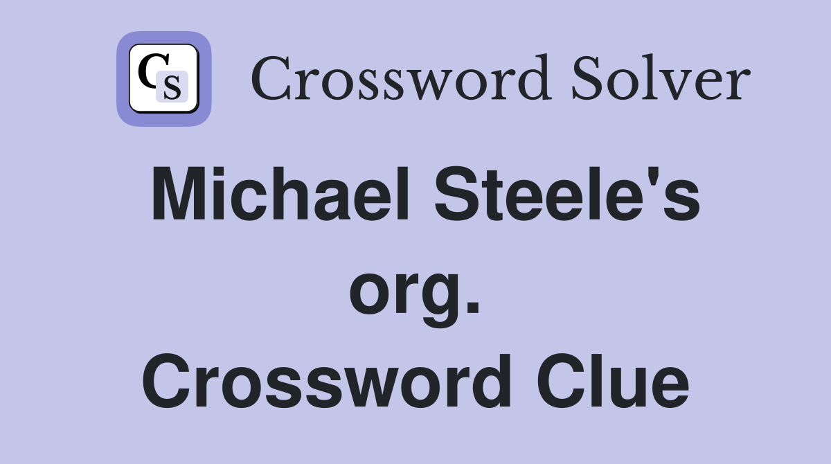 Michael Steele's org. Crossword Clue