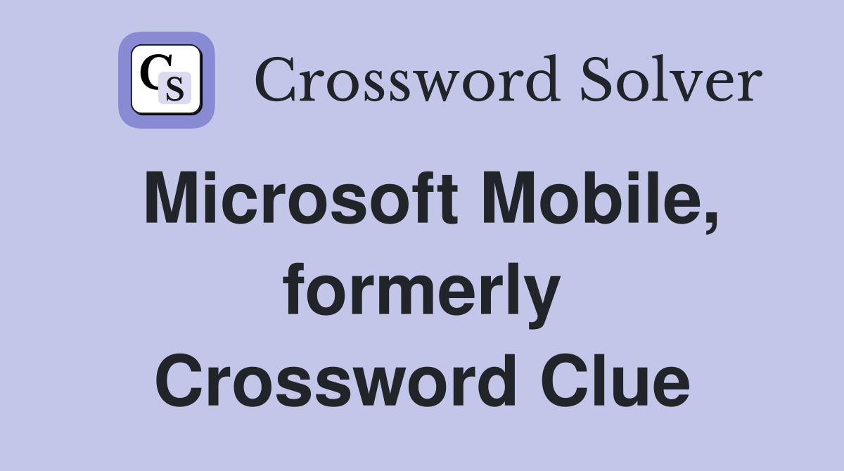 Microsoft Mobile, formerly Crossword Clue
