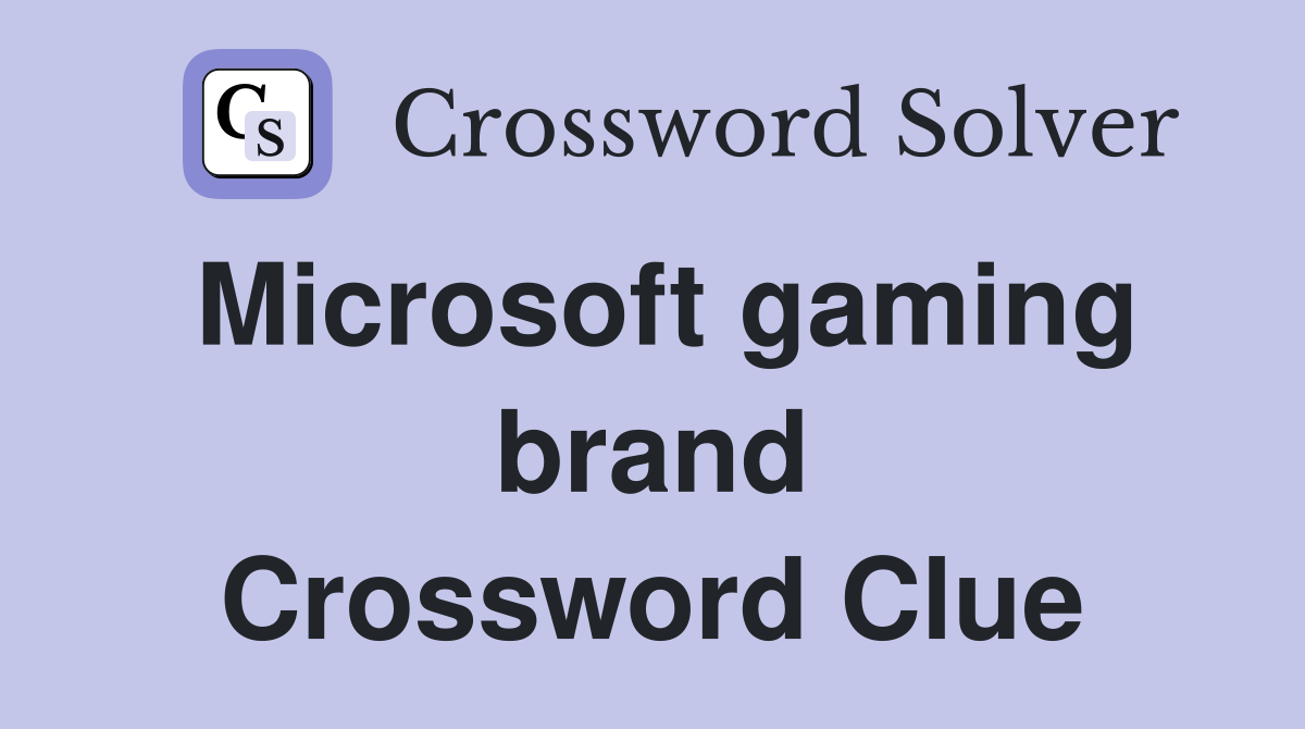 Microsoft gaming brand Crossword Clue