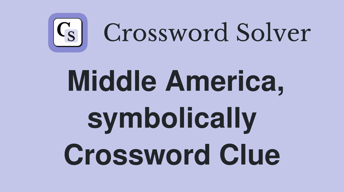 Middle America, symbolically Crossword Clue