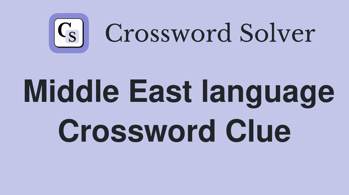 Middle East language Crossword Clue