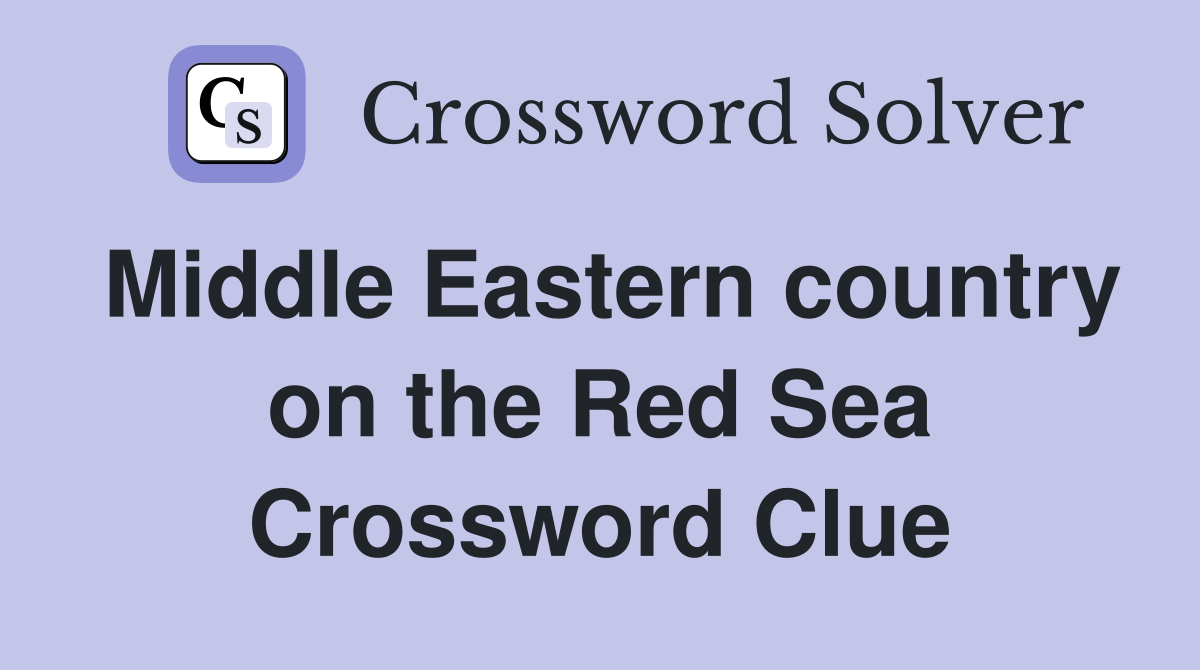 Middle Eastern country on the Red Sea Crossword Clue