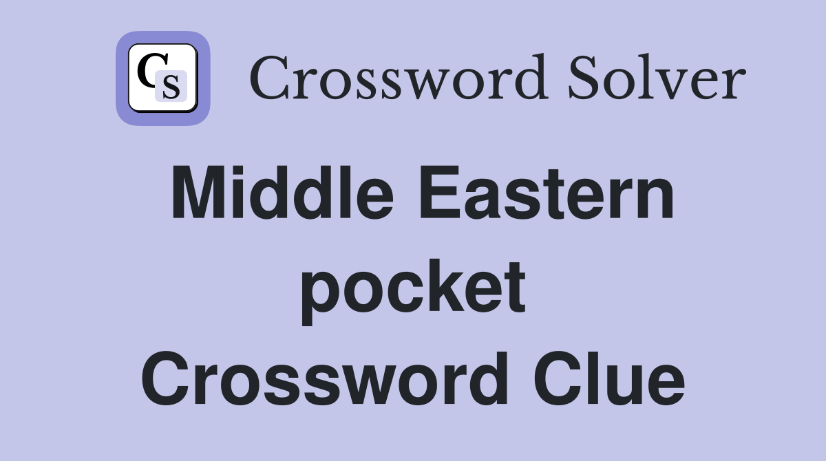 Middle Eastern pocket Crossword Clue