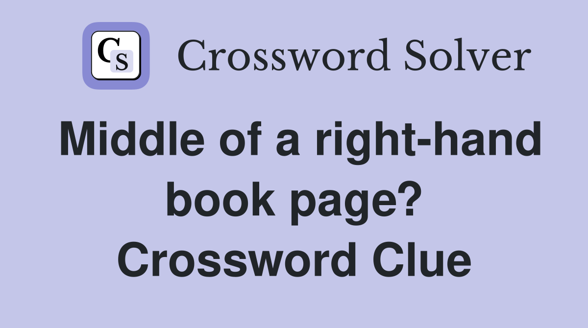 Middle of a right-hand book page? Crossword Clue