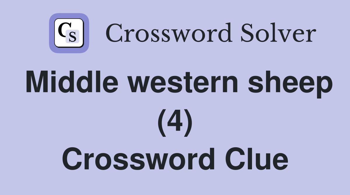 Middle western sheep (4) Crossword Clue