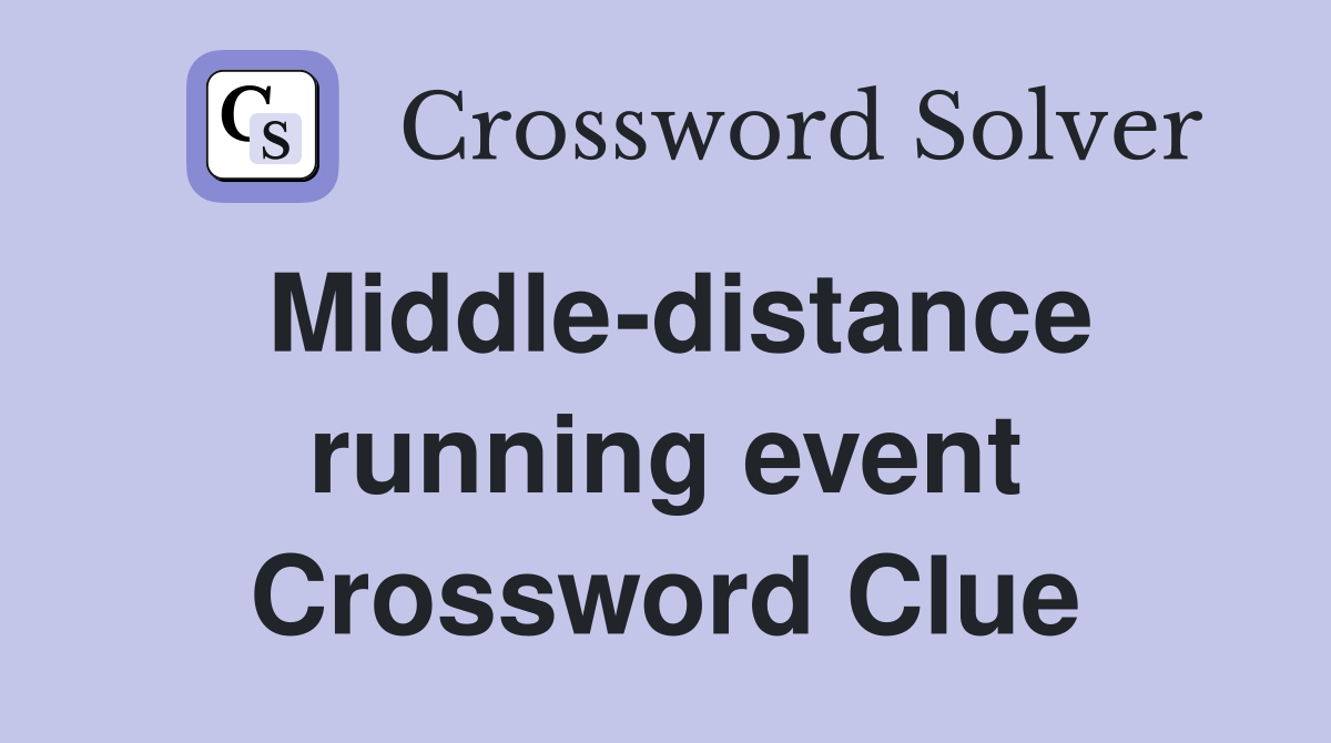 Middle-distance running event Crossword Clue
