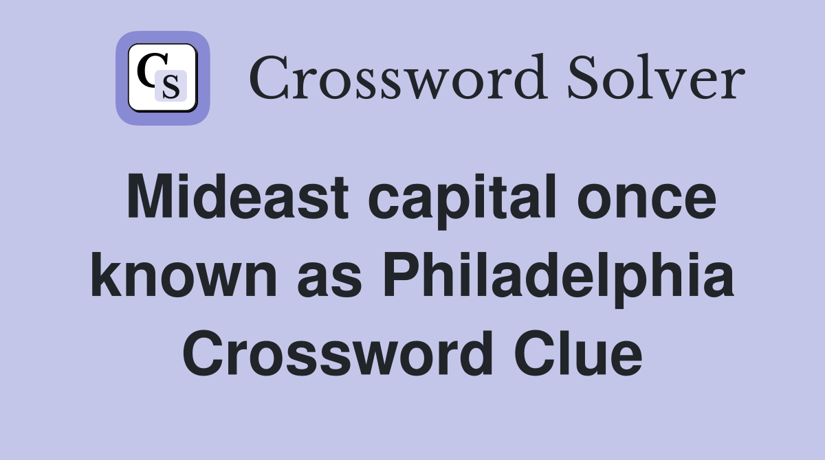 Mideast capital once known as Philadelphia Crossword Clue