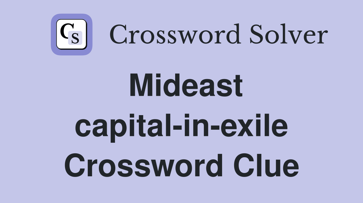 Mideast capital-in-exile Crossword Clue