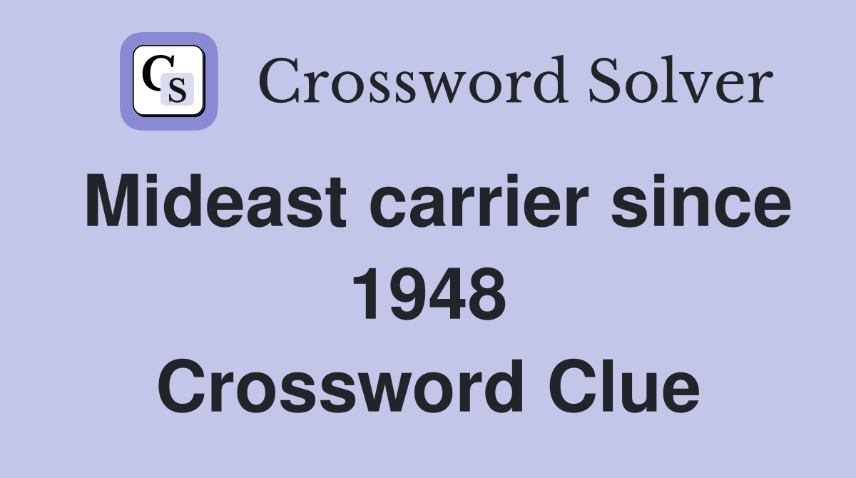 Mideast carrier since 1948 Crossword Clue