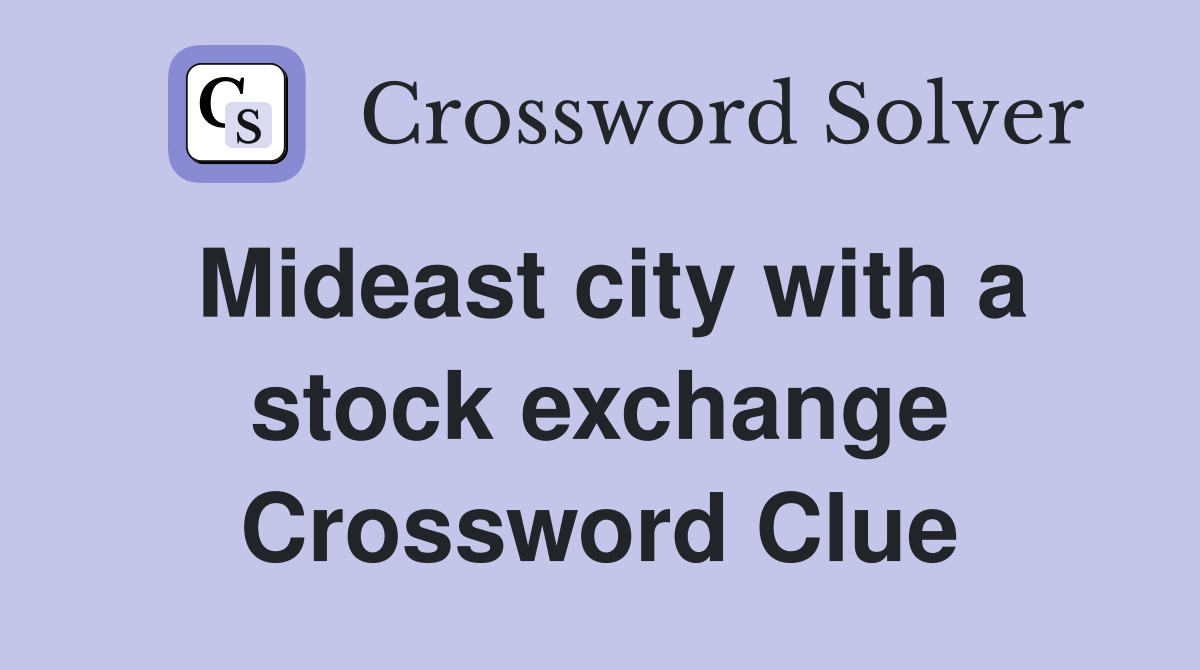 Mideast city with a stock exchange Crossword Clue