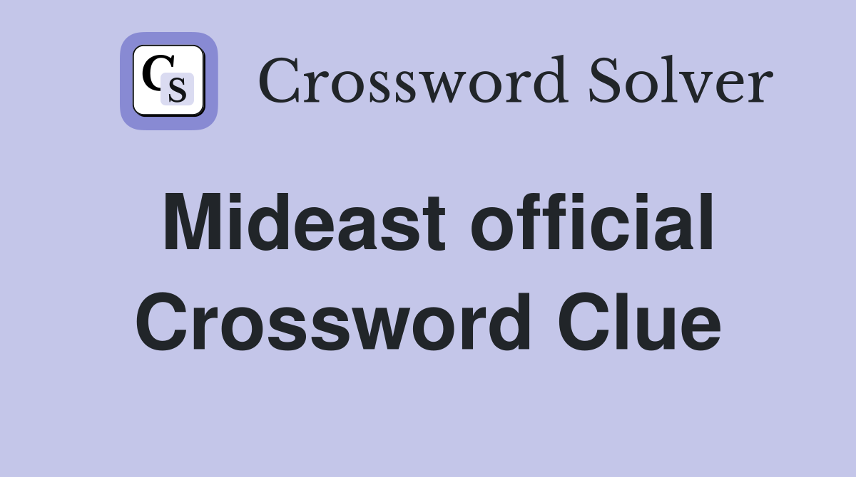 Mideast official Crossword Clue