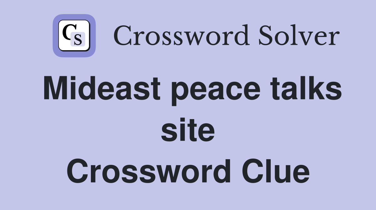 Mideast peace talks site Crossword Clue