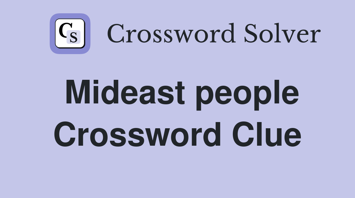 Mideast people Crossword Clue