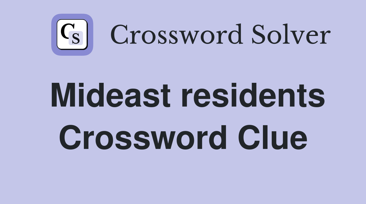 Mideast residents Crossword Clue