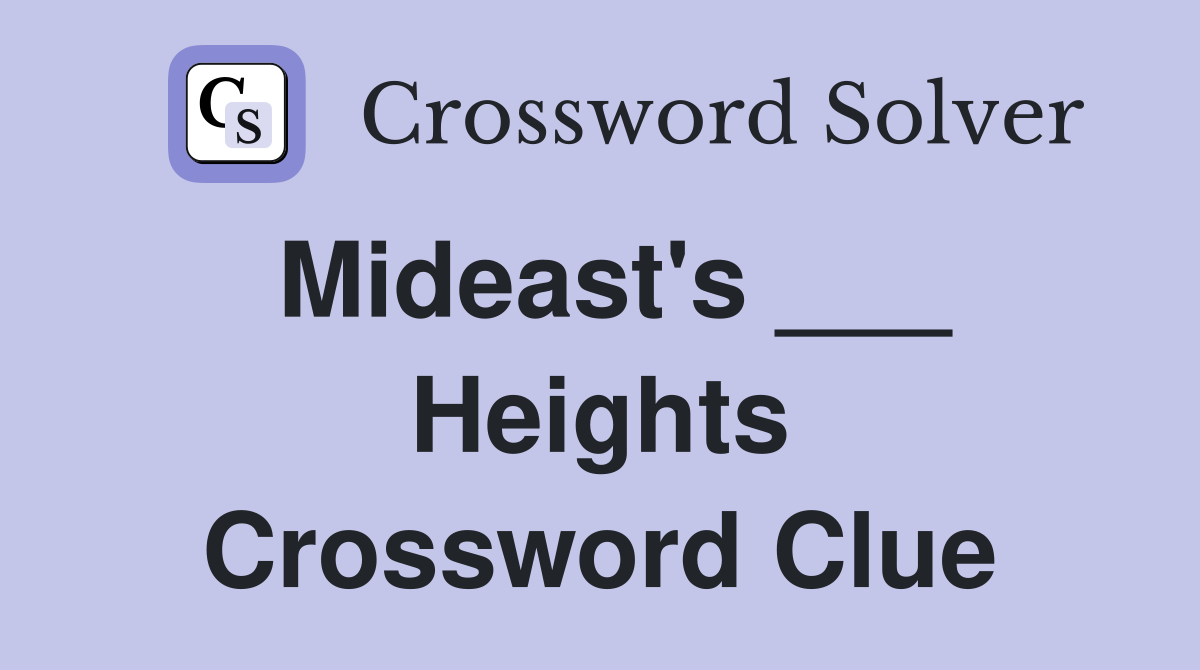 Mideast's ___ Heights Crossword Clue