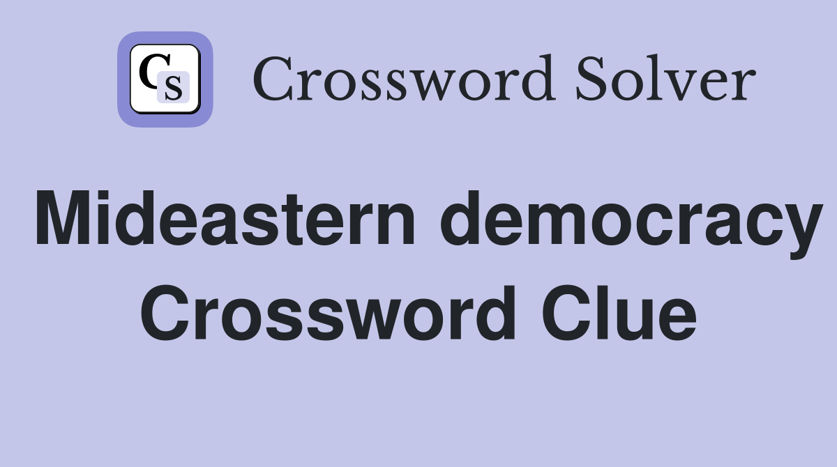Mideastern democracy Crossword Clue