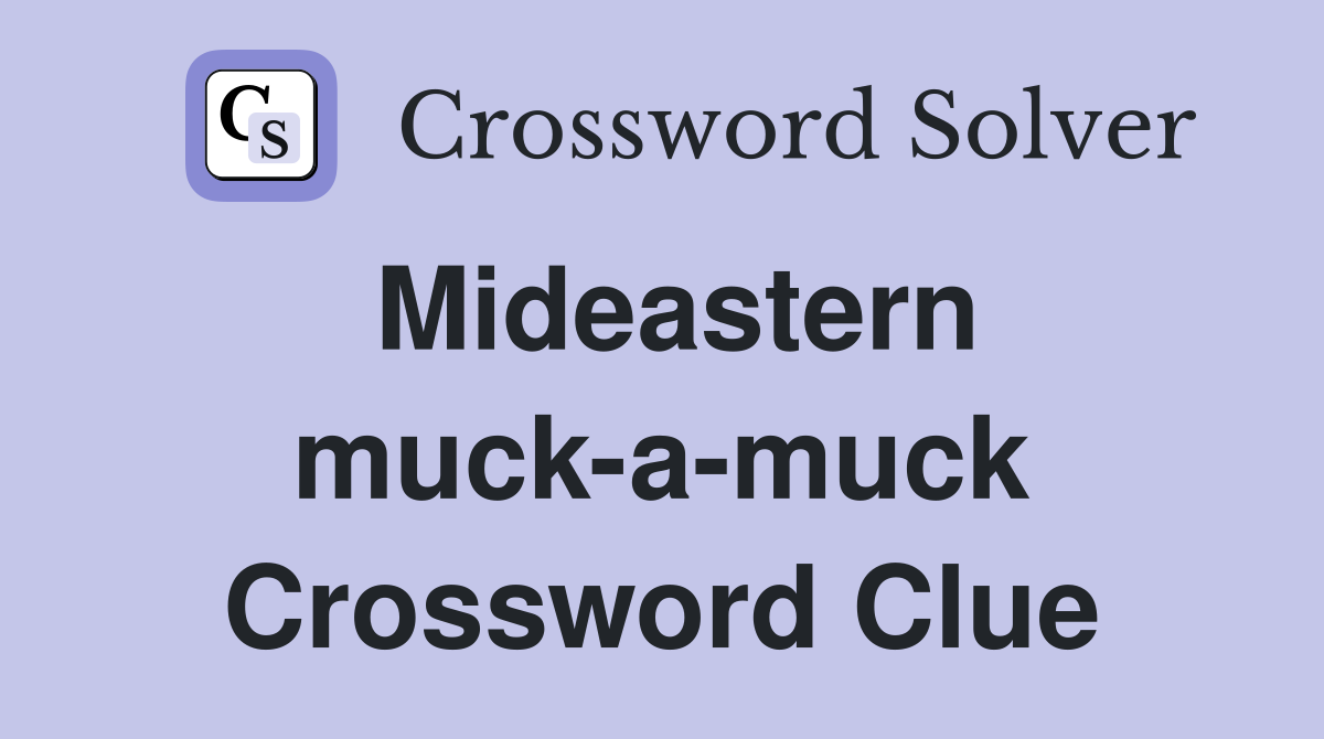 Mideastern muck-a-muck Crossword Clue