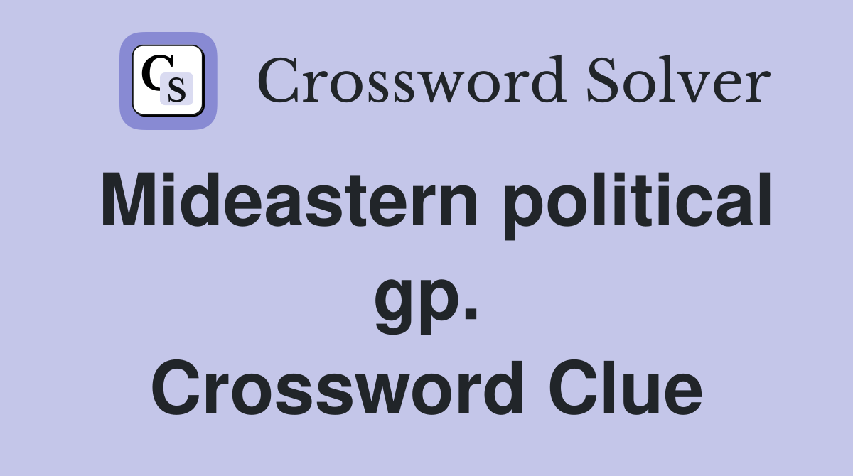 Mideastern political gp. Crossword Clue