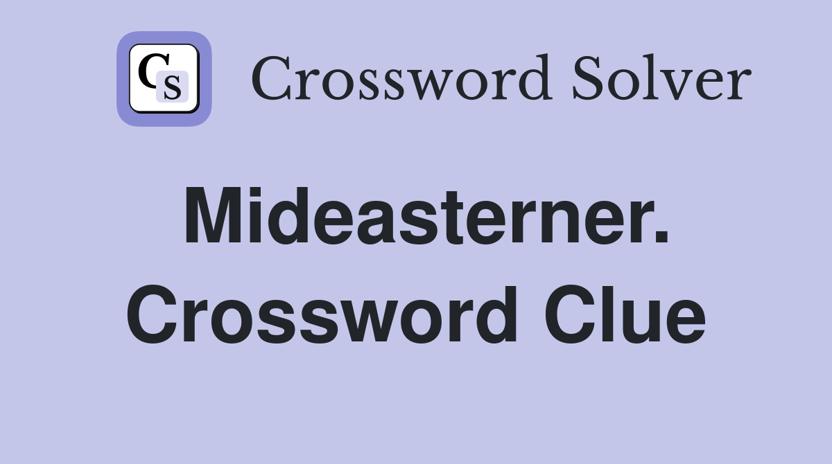 Mideasterner. Crossword Clue