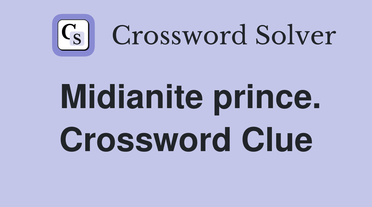Midianite prince. Crossword Clue