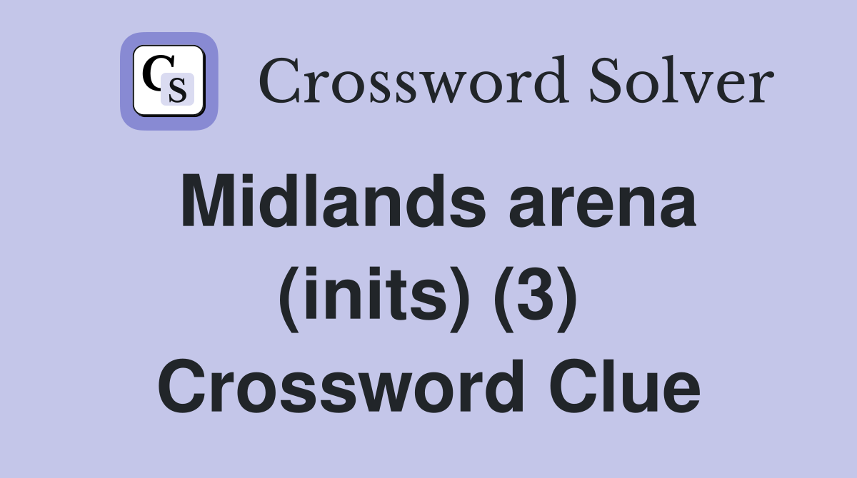 Midlands arena (inits) (3) Crossword Clue