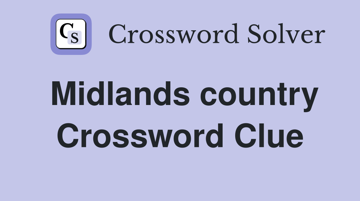 Midlands country Crossword Clue