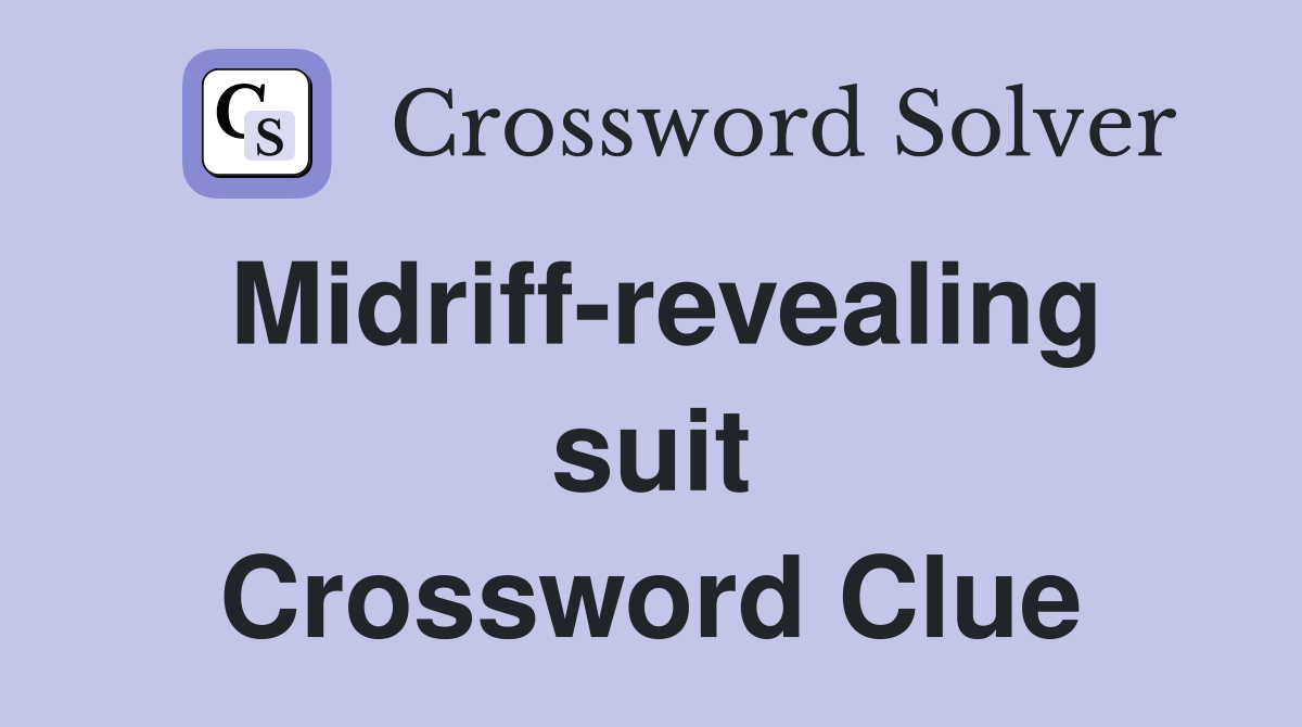Midriff-revealing suit Crossword Clue