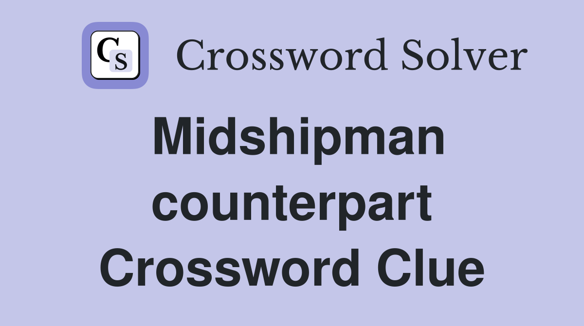 Midshipman counterpart Crossword Clue