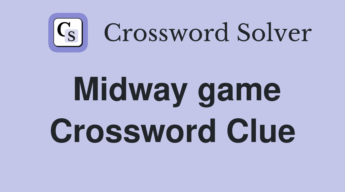 Midway game Crossword Clue