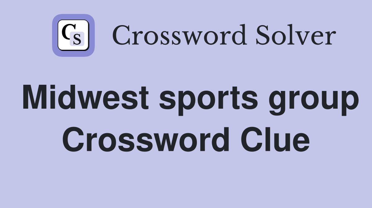 Midwest sports group Crossword Clue
