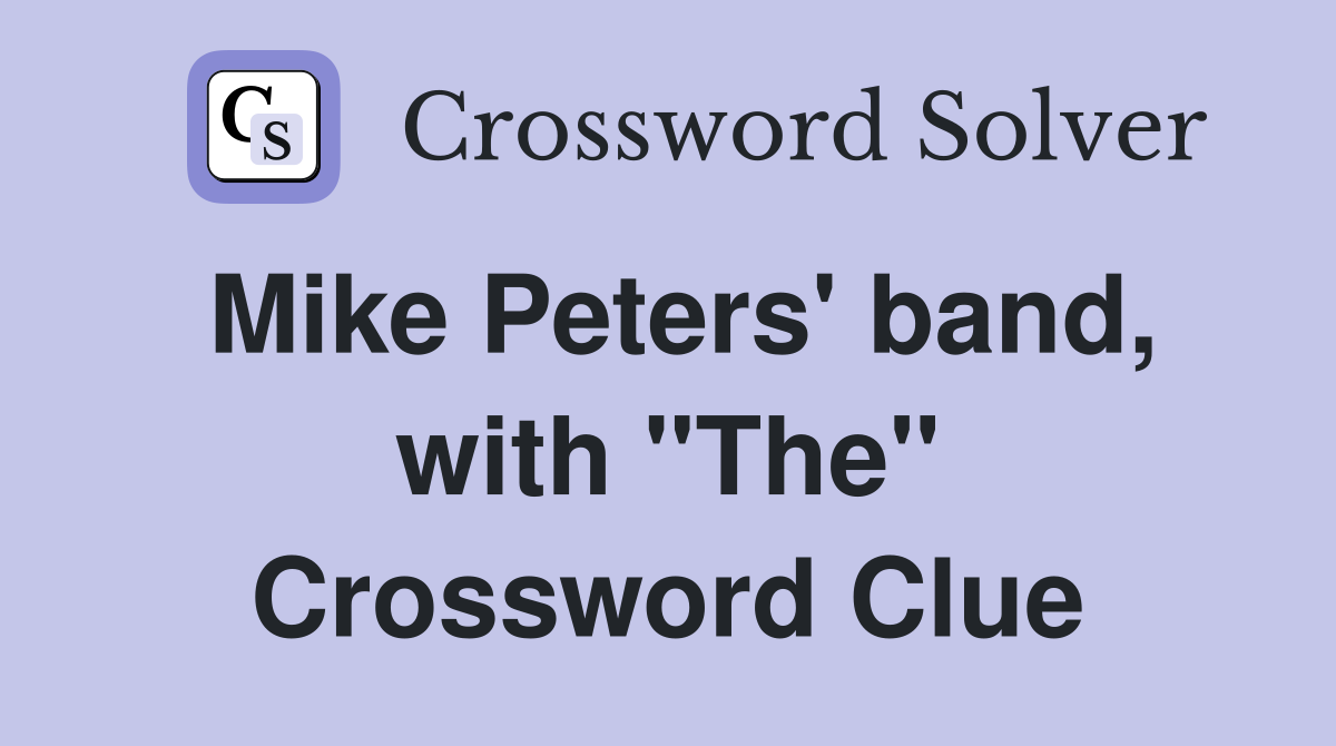 Mike Peters' band, with "The" Crossword Clue