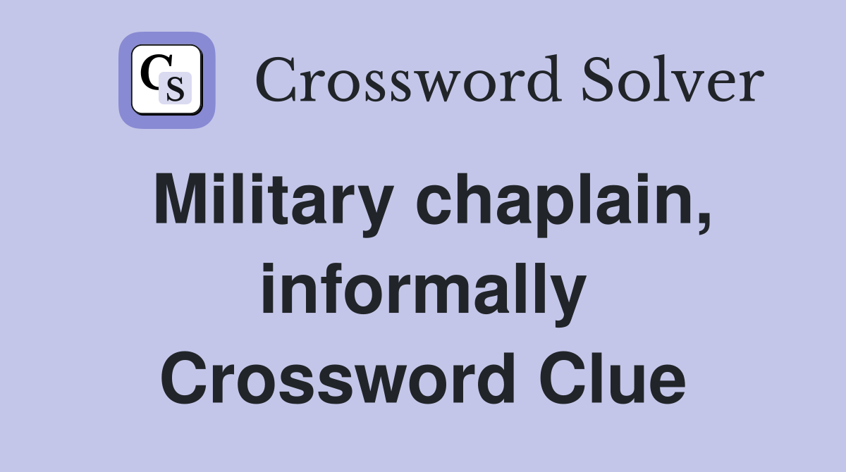 Military chaplain, informally Crossword Clue