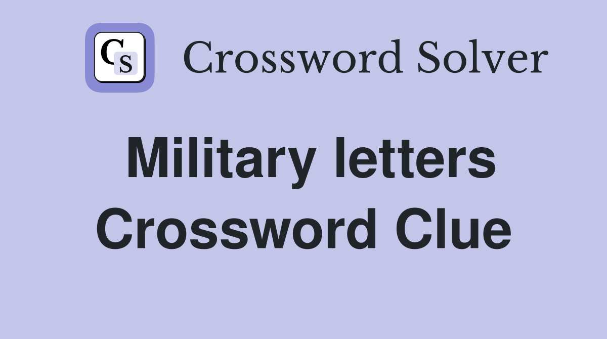 Military letters Crossword Clue