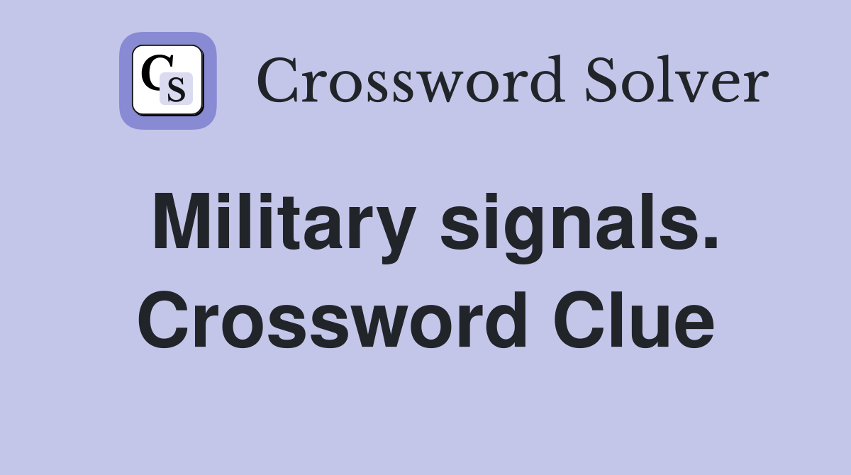 Military signals. Crossword Clue