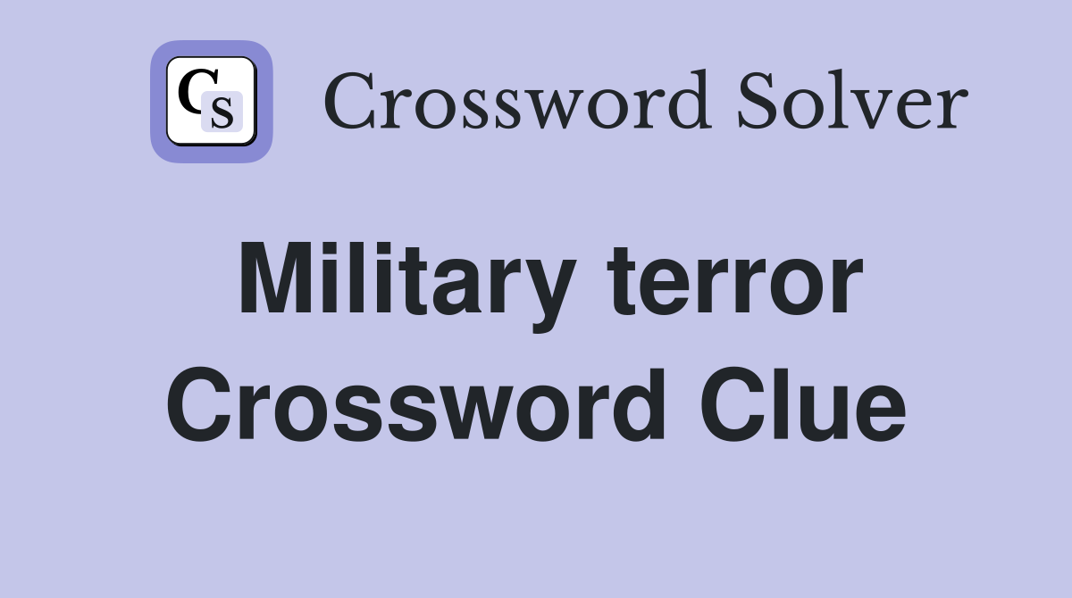 Military terror Crossword Clue