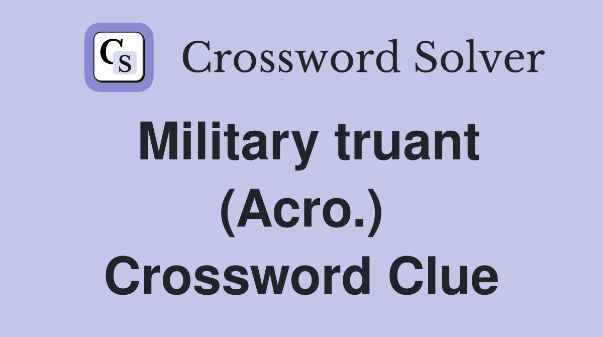 Military truant (Acro.) Crossword Clue