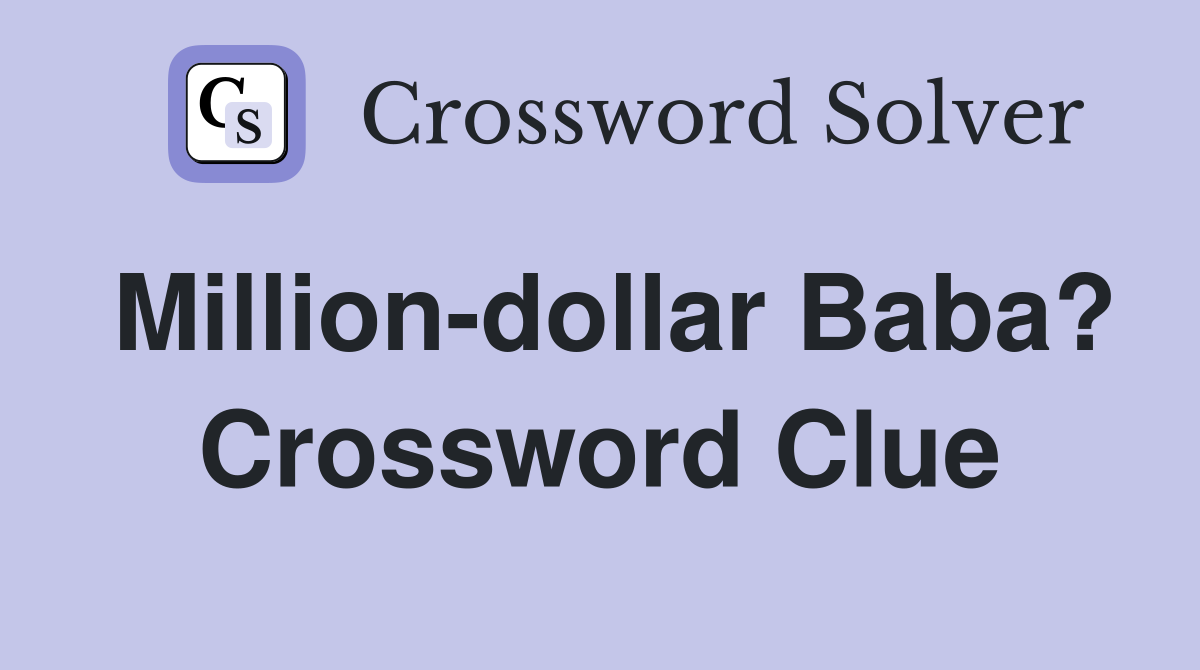 Million-dollar Baba? Crossword Clue