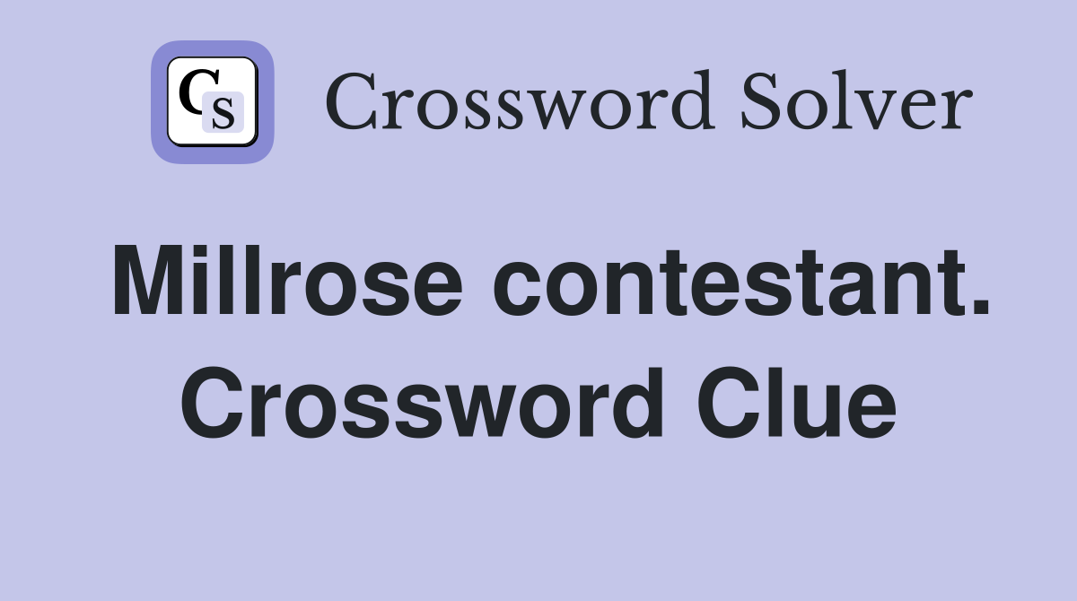 Millrose contestant. Crossword Clue