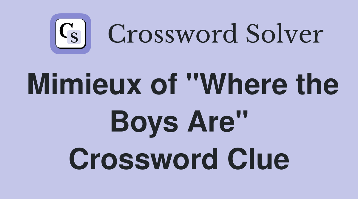 Mimieux of "Where the Boys Are" Crossword Clue