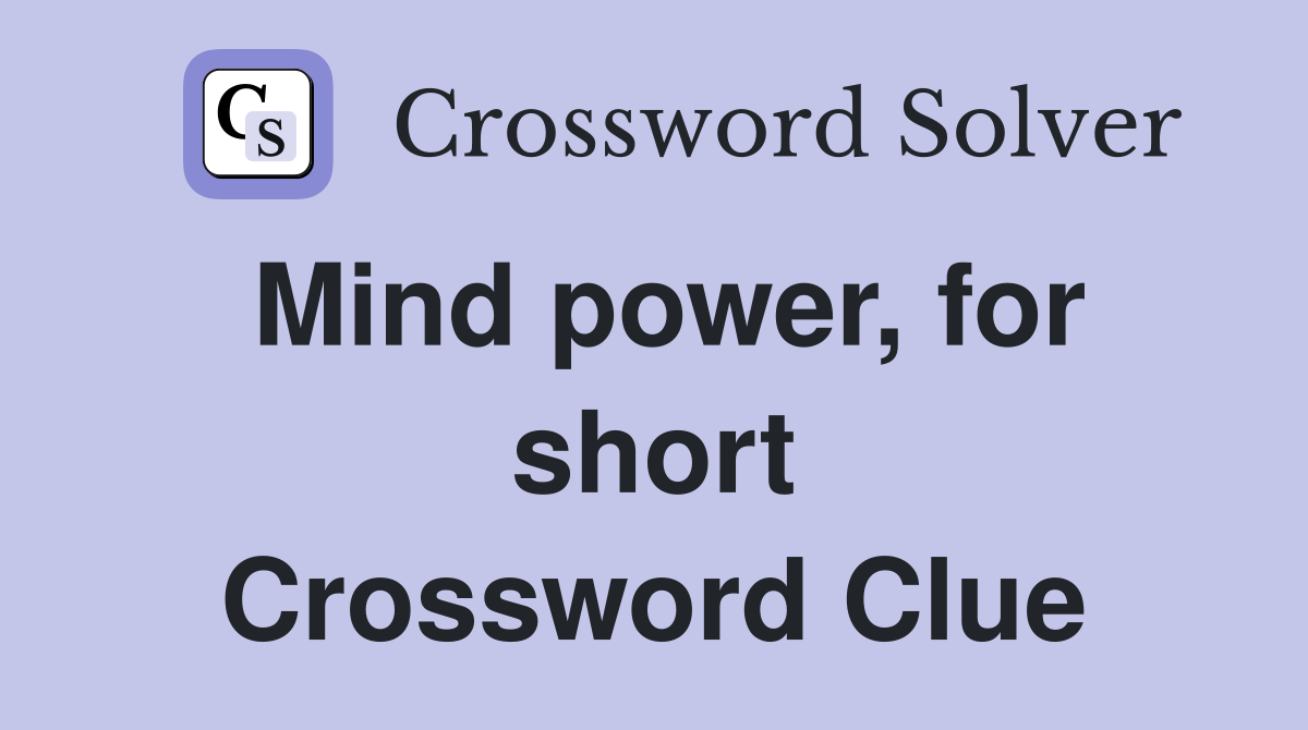Mind power, for short Crossword Clue