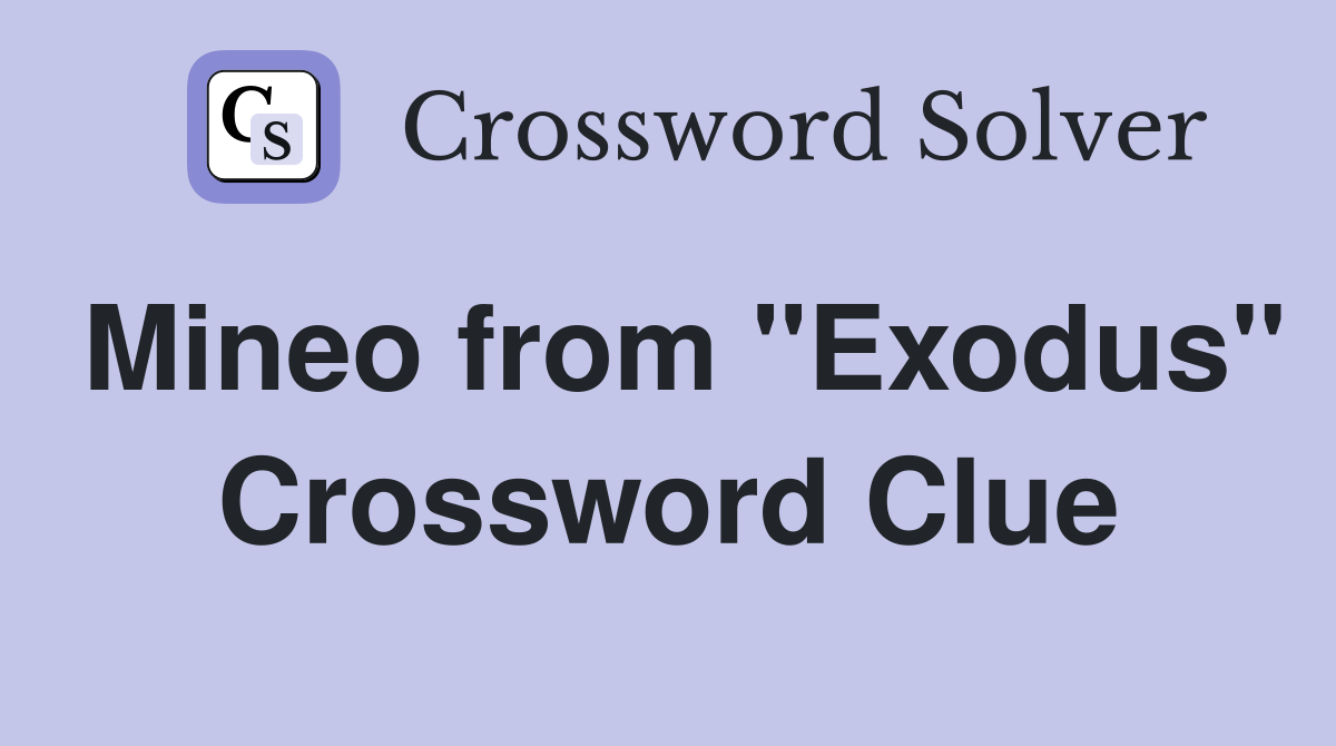 Mineo from "Exodus" Crossword Clue