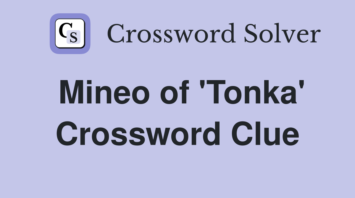 Mineo of 'Tonka' Crossword Clue