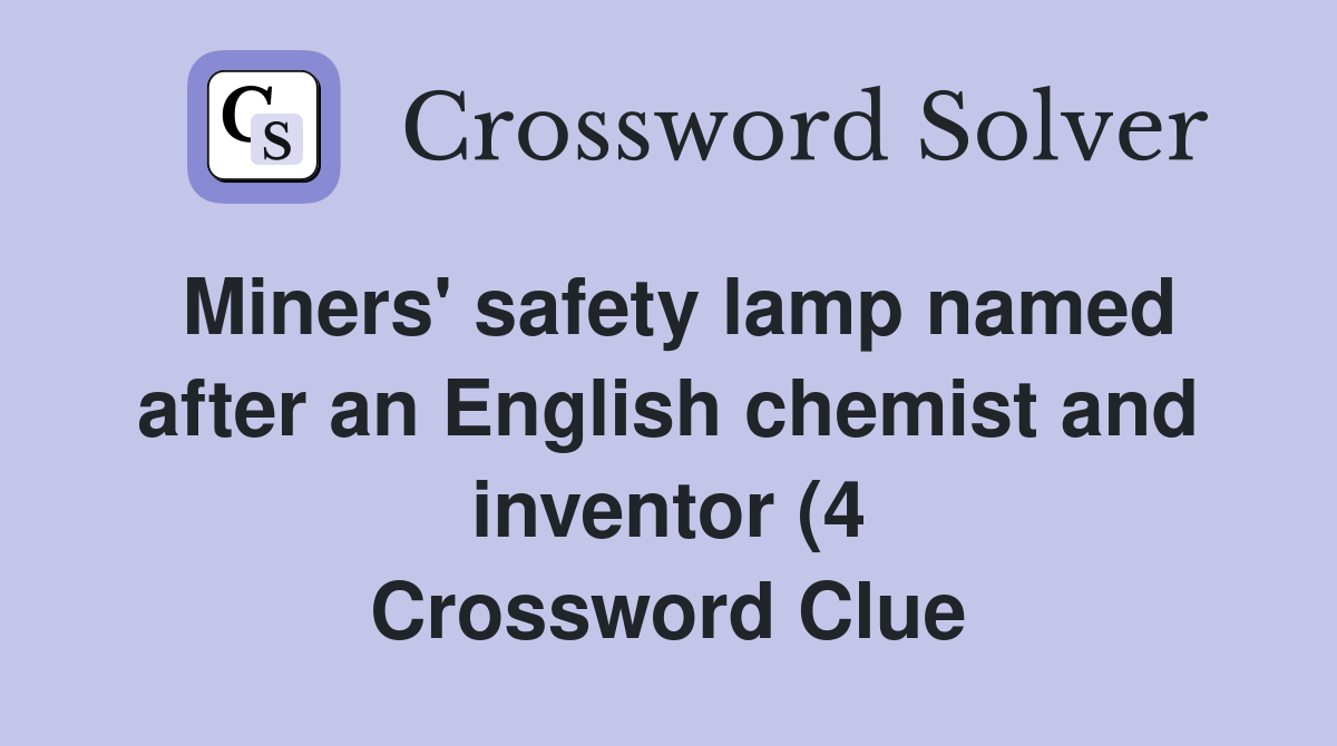 Miners #39 safety lamp named after an English chemist and inventor (4 Miners #39 safety lamp named after an English chemist and inventor (4