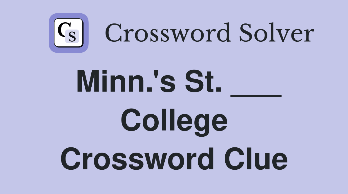 Minn.'s St. ___ College Crossword Clue